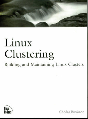 Linux Clustering: Building and Maintaining Linux Clusters,Used