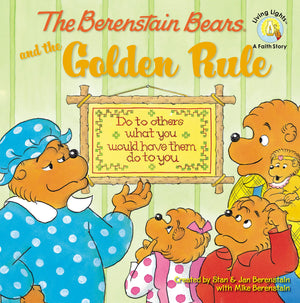 The Berenstain Bears and the Golden Rule (Berenstain Bears/Living Lights: A Faith Story),Used