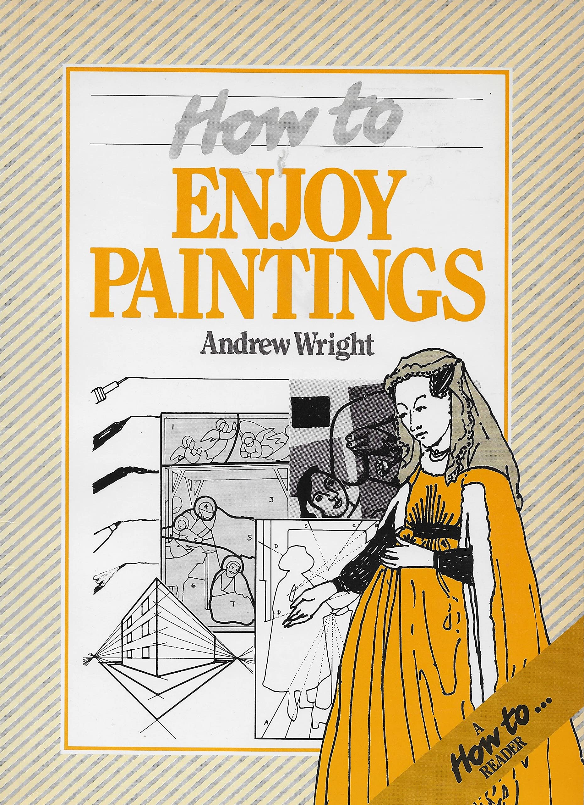 How to Enjoy Paintings (How to Readers),Used