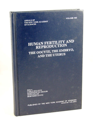 Human Fertility and Reproduction: The Oocyte, the Embryo, and the Uterus (Annals of the New York Academy of Sciences),Used