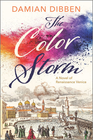 The Color Storm: A Novel of Renaissance Venice,Used