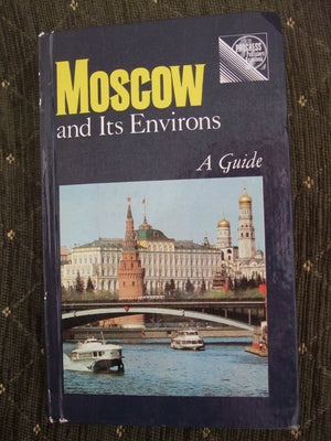 Moscow and Its Environs: A Guide,Used