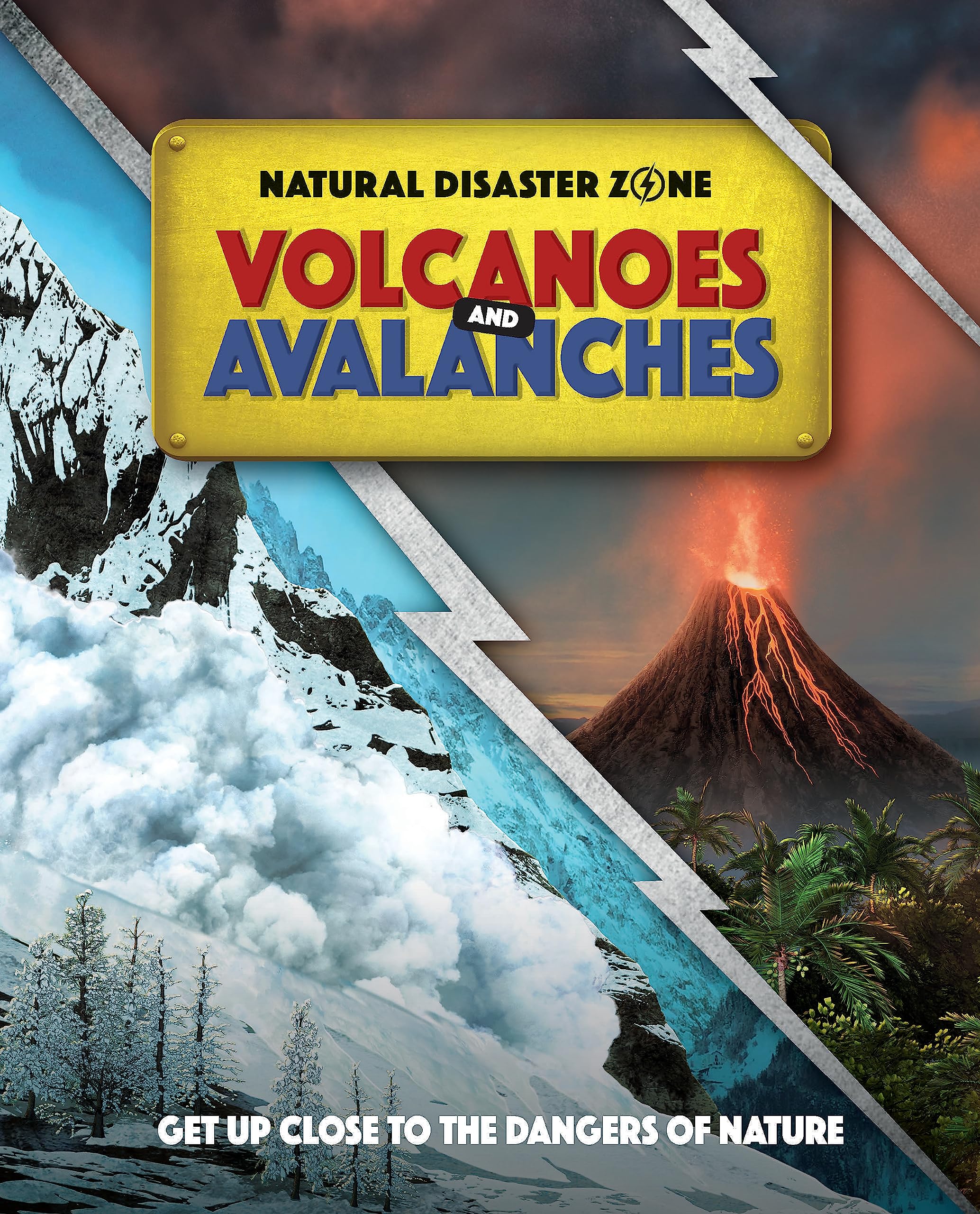 Natural Disaster Zone: Volcanoes And Avalanches