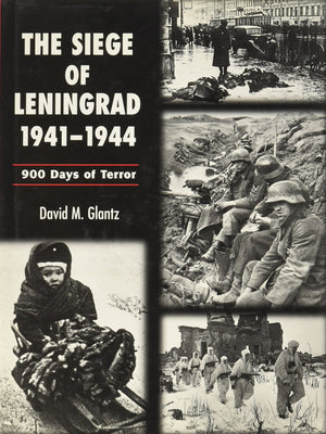 The Siege Of Leningrad 19411944: 900 Days Of Terror-used
