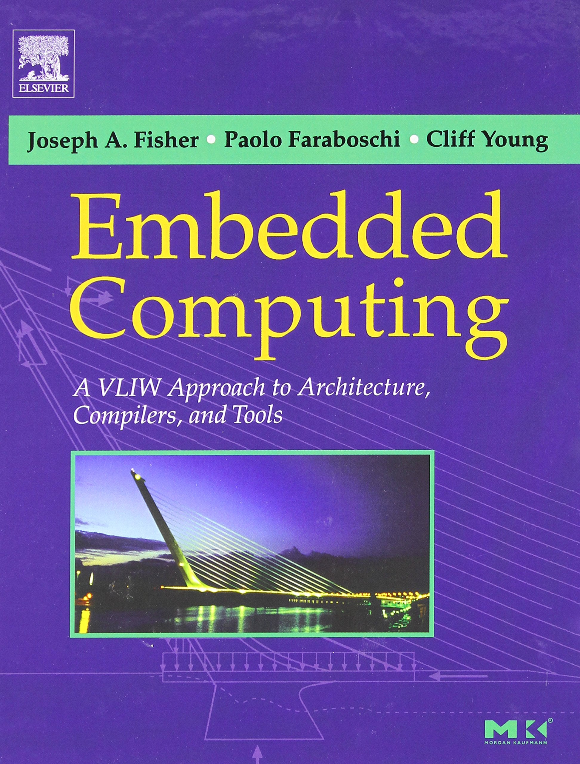 Embedded Computing: A VLIW Approach to Architecture, Compilers and Tools,Used