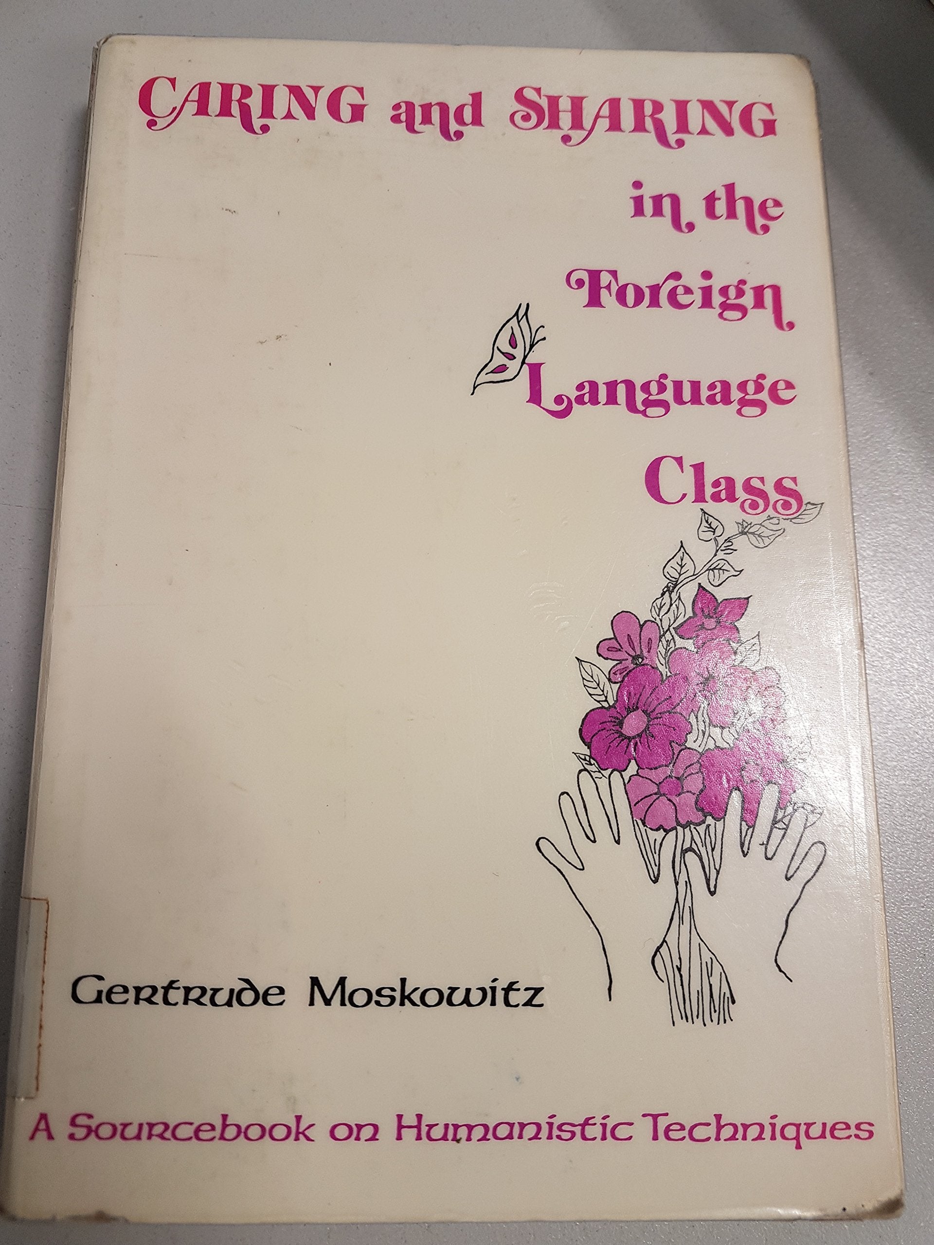 Caring And Sharing In The Foreign Language Class,Used