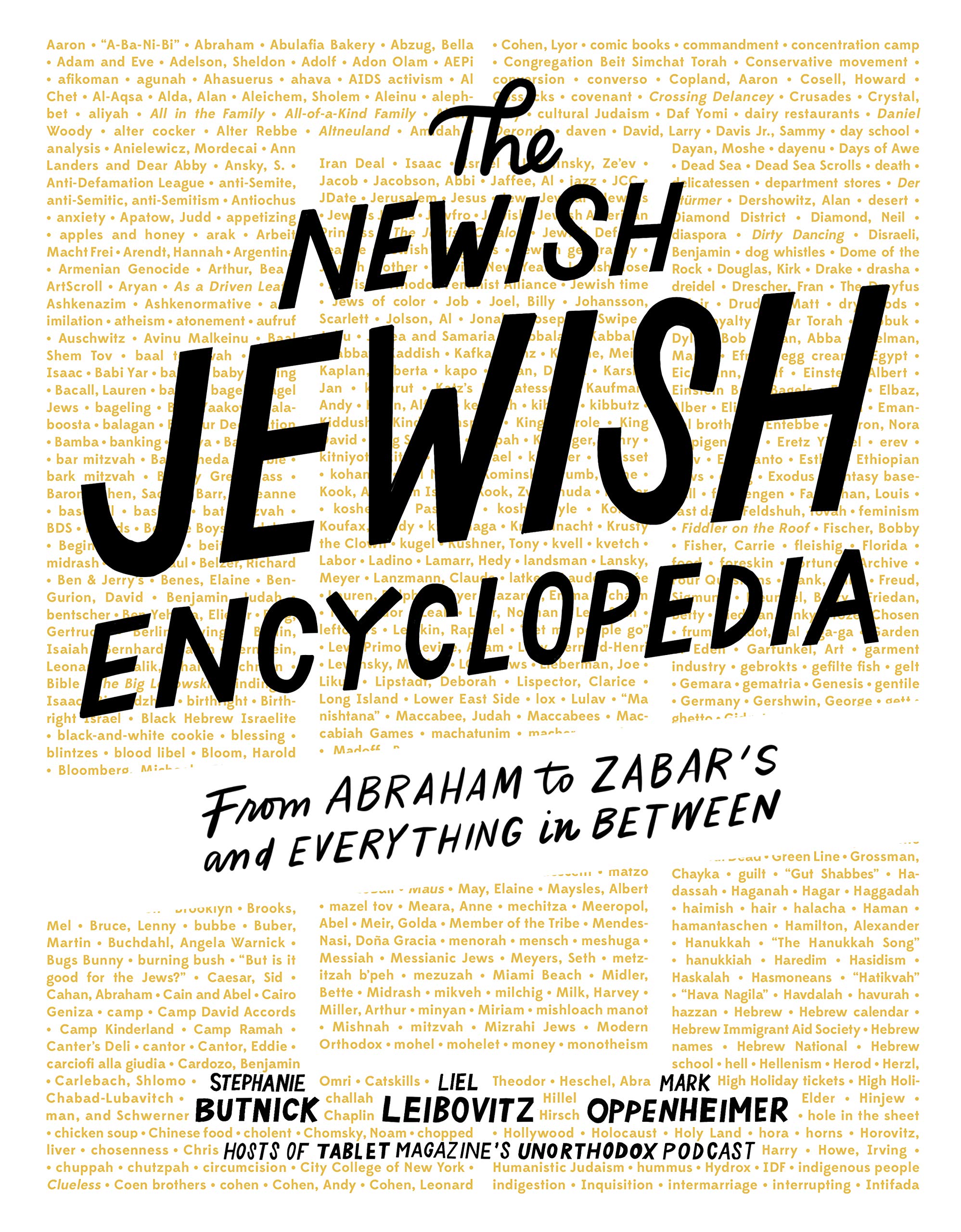 The Newish Jewish Encyclopedia: From Abraham To Zabars And Everything In Between