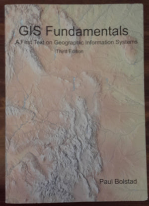 GIS Fundamentals: A First Text on Geographic Information Systems, 3rd edition,Used