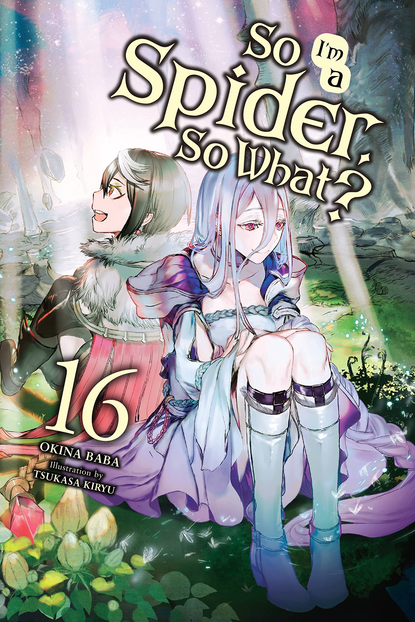So I'M A Spider, So What?, Vol. 16 (Light Novel) (Volume 16) (So I'M A Spider, So What? (Light Novel)),Used