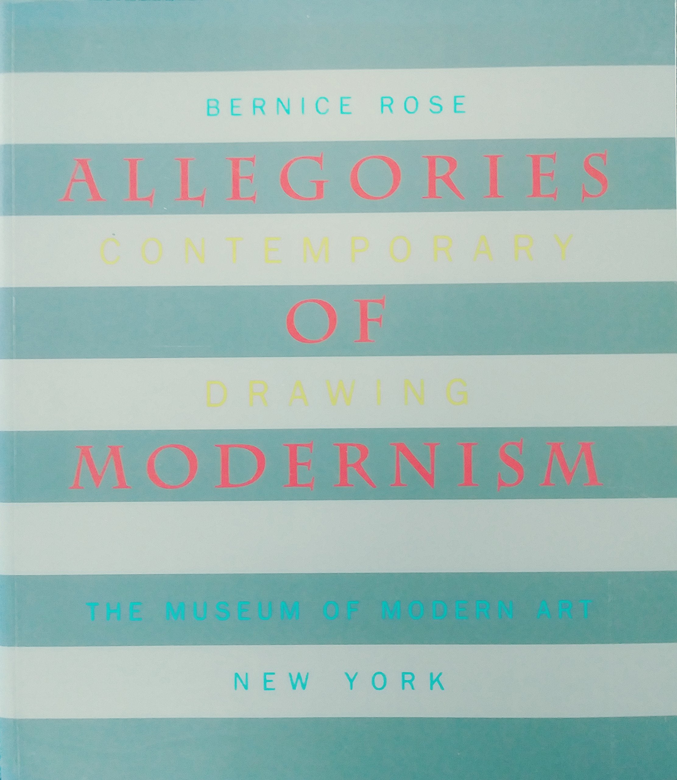 Allegories Of Modernism: Contemporary Drawing,Used