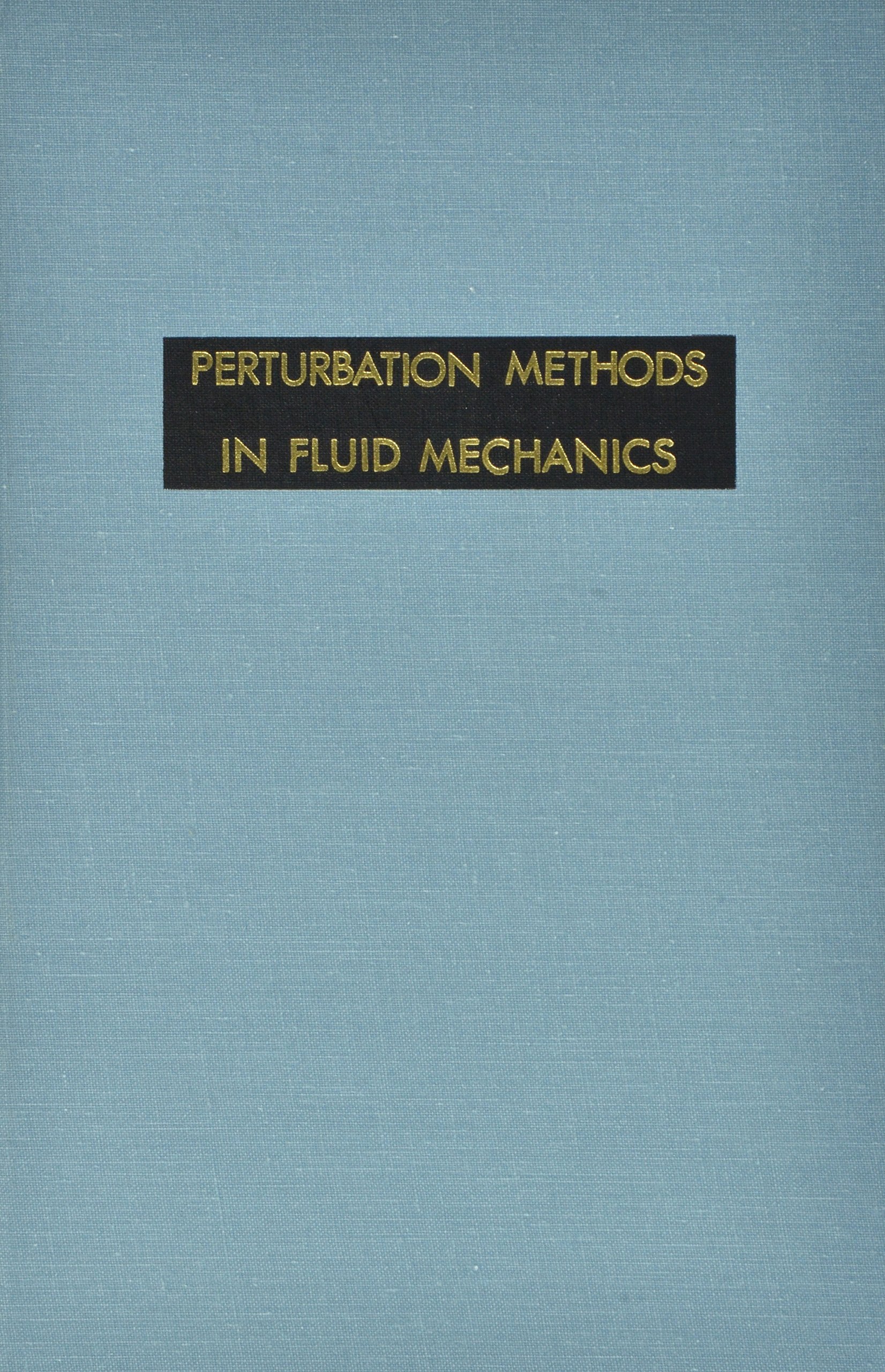 Perturbation Methods in Fluid Mechanics,Used