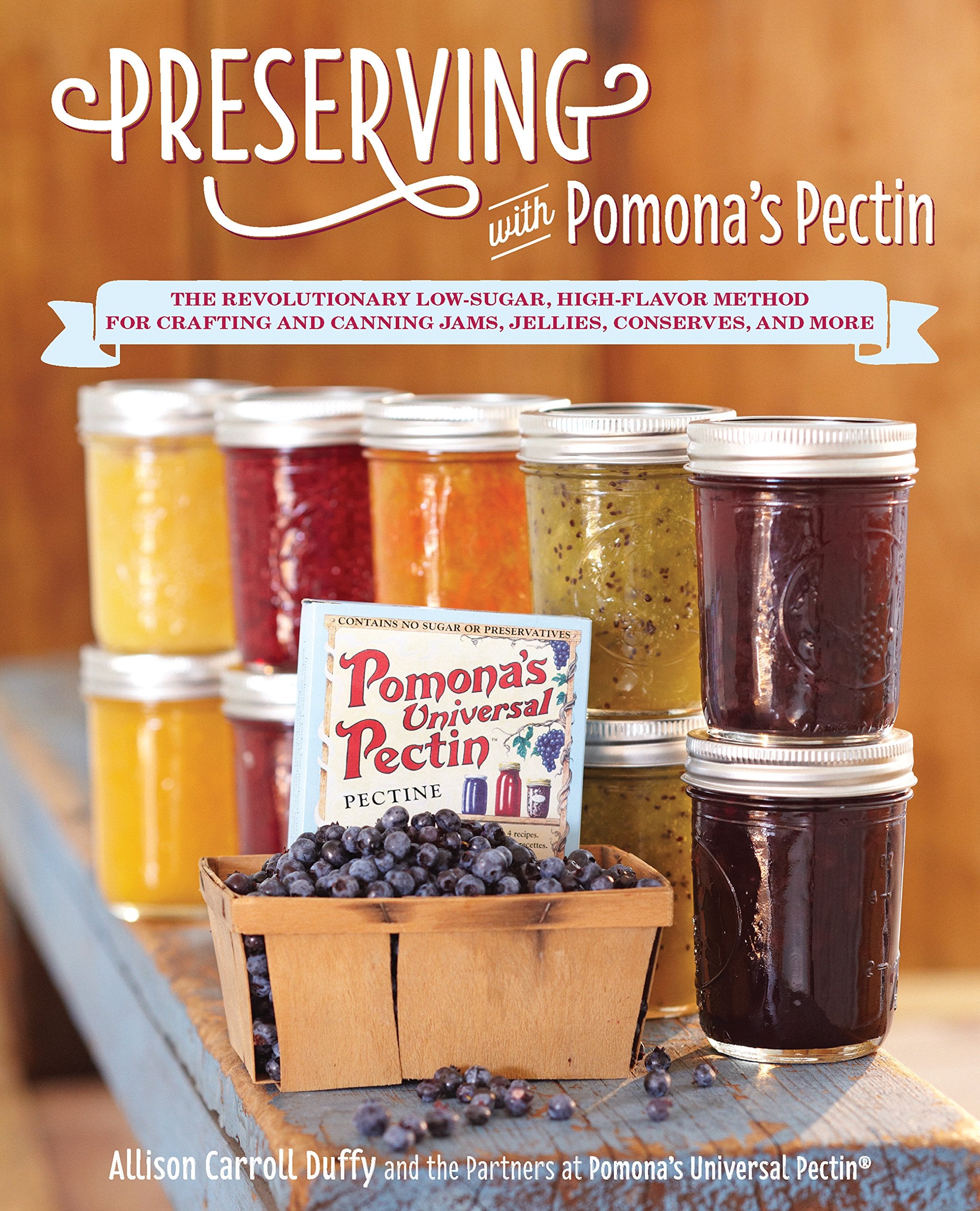 Preserving with Pomona's Pectin: The Revolutionary LowSugar, HighFlavor Method for Crafting and Canning Jams, Jellies, Conserv,Used