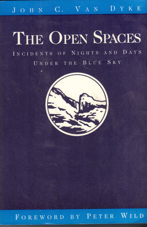 The Open Spaces: Incidents of Nights and Days Under the Blue Sky,Used