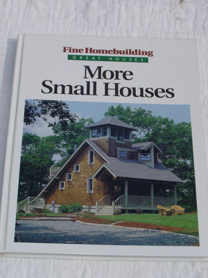 More Small Houses (Fine Homebuilding),Used