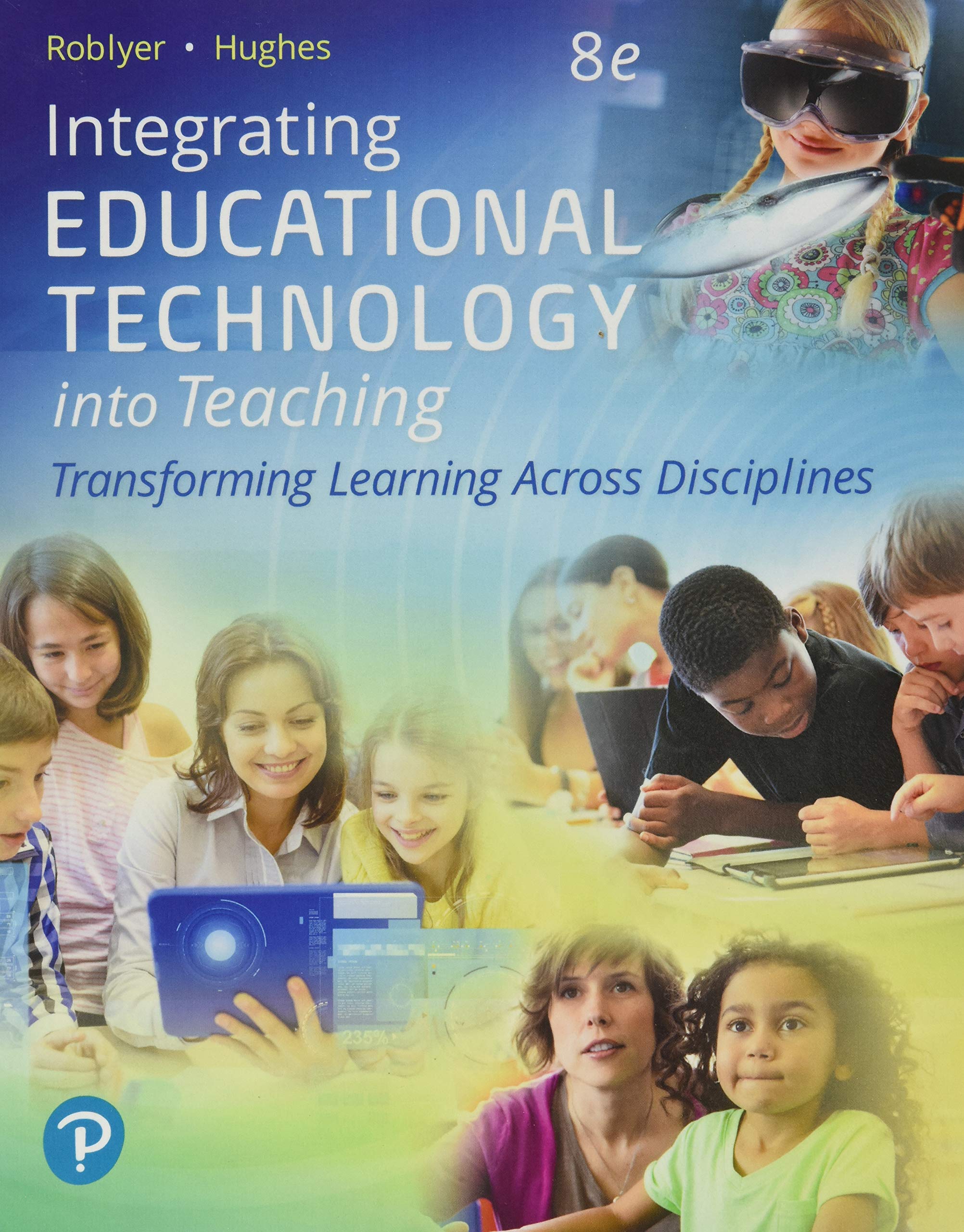 Integrating Educational Technology Into Teaching