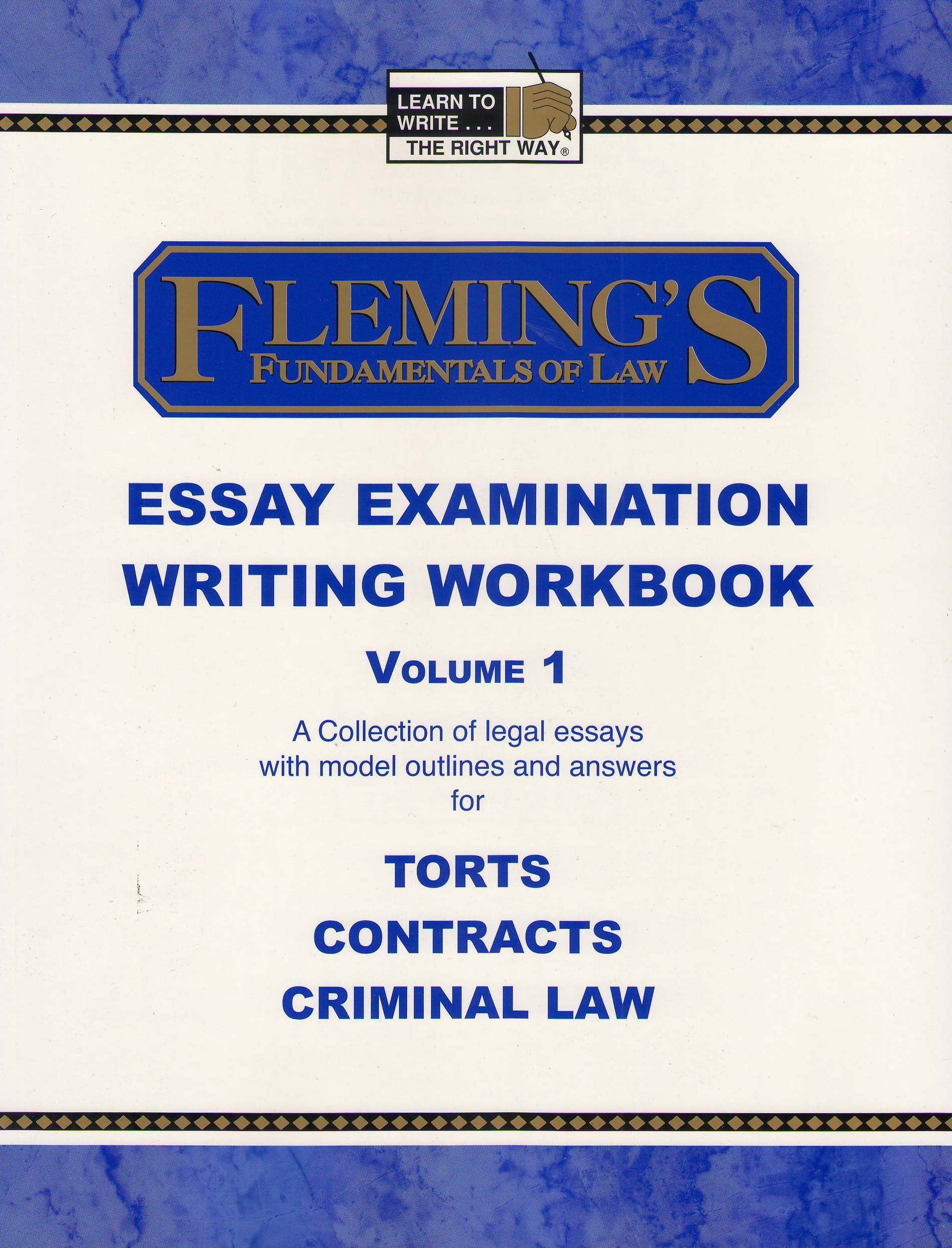 Fleming's Fundamentals of Law Essay Examination Writing Workbook  Vol. 1,Used