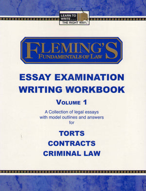 Fleming's Fundamentals of Law Essay Examination Writing Workbook  Vol. 1,Used