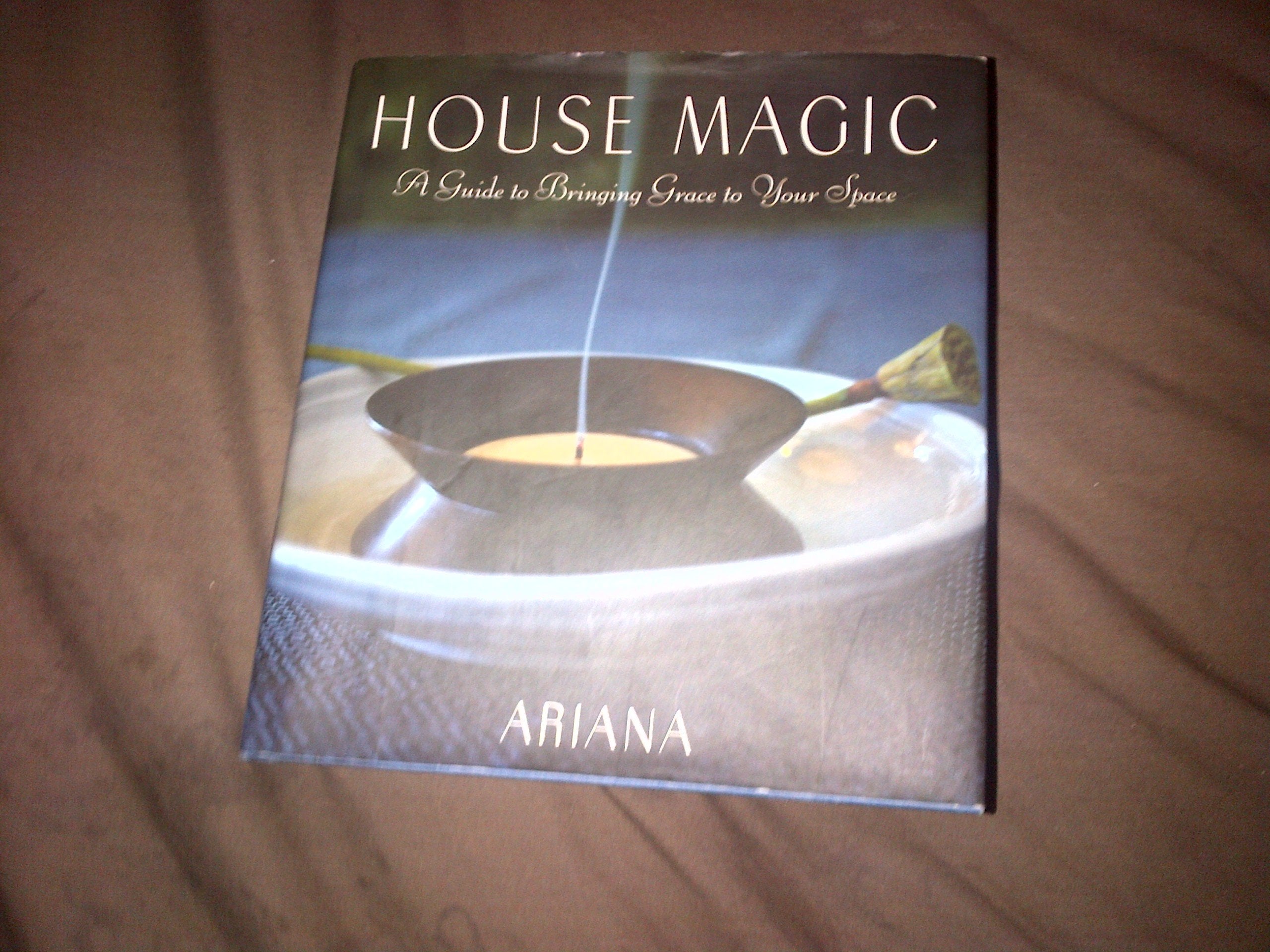 House Magic: The Good Witch's Guide to Bringing Grace to Your Space,Used