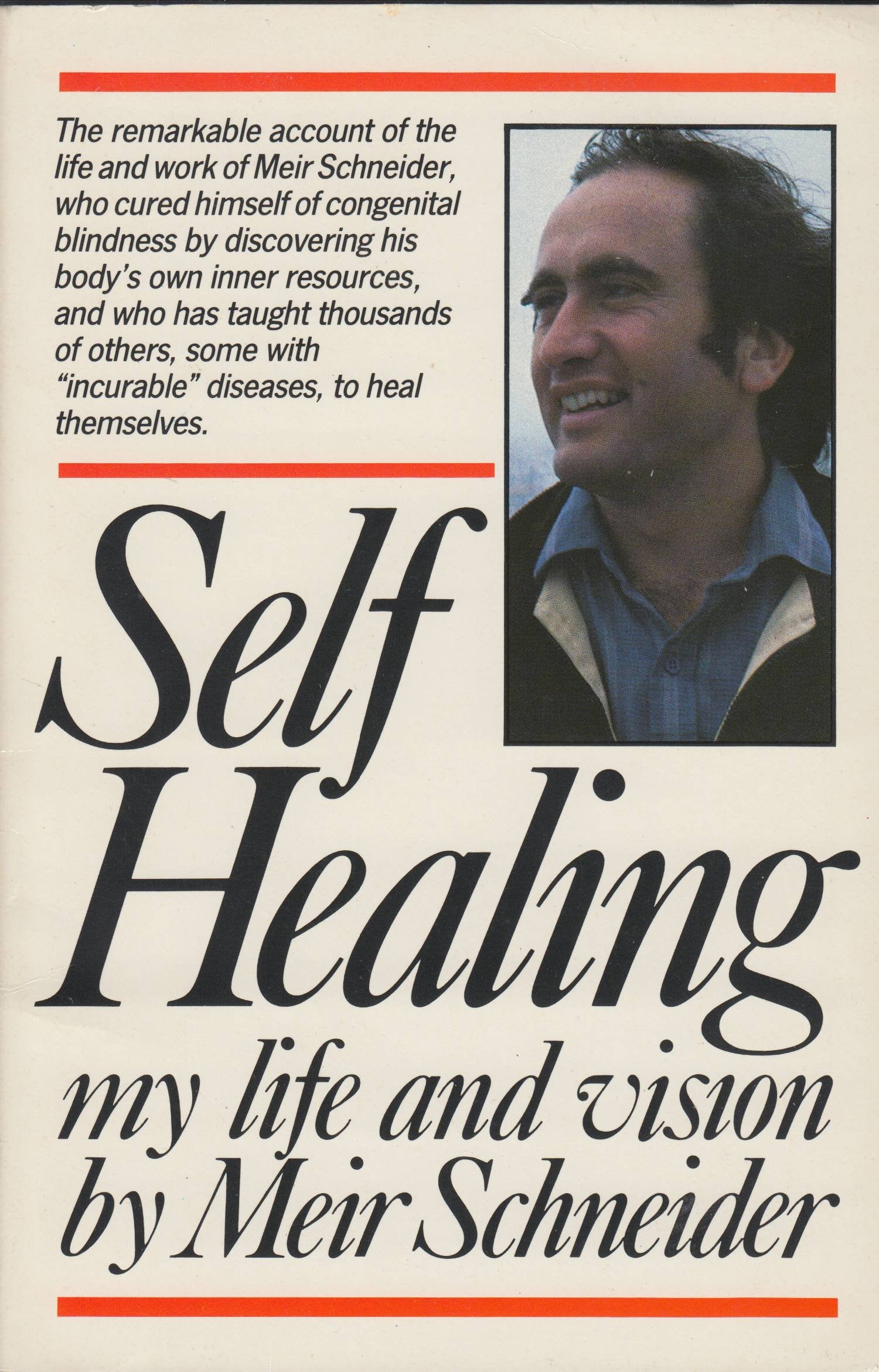 Selfhealing: My Life And Vision