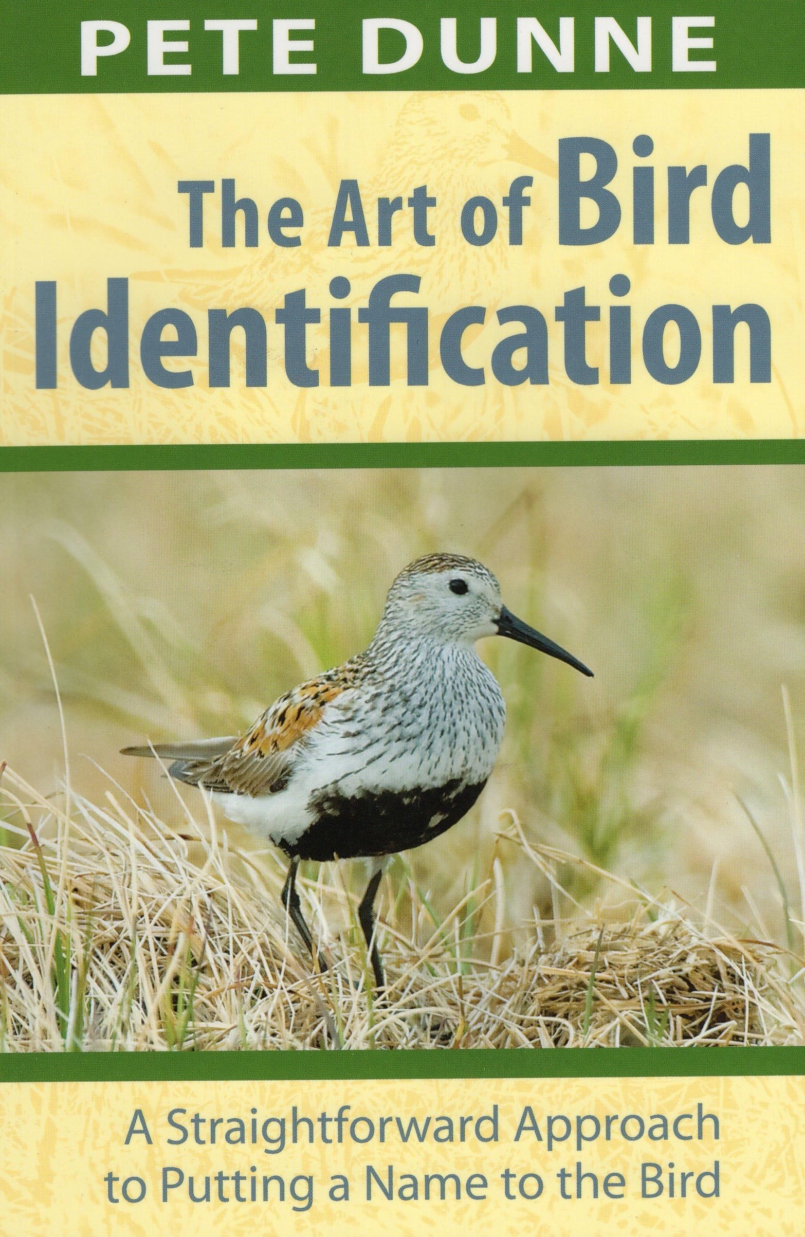 The Art of Bird Identification: A Straightforward Approach to Putting a Name to the Bird,Used