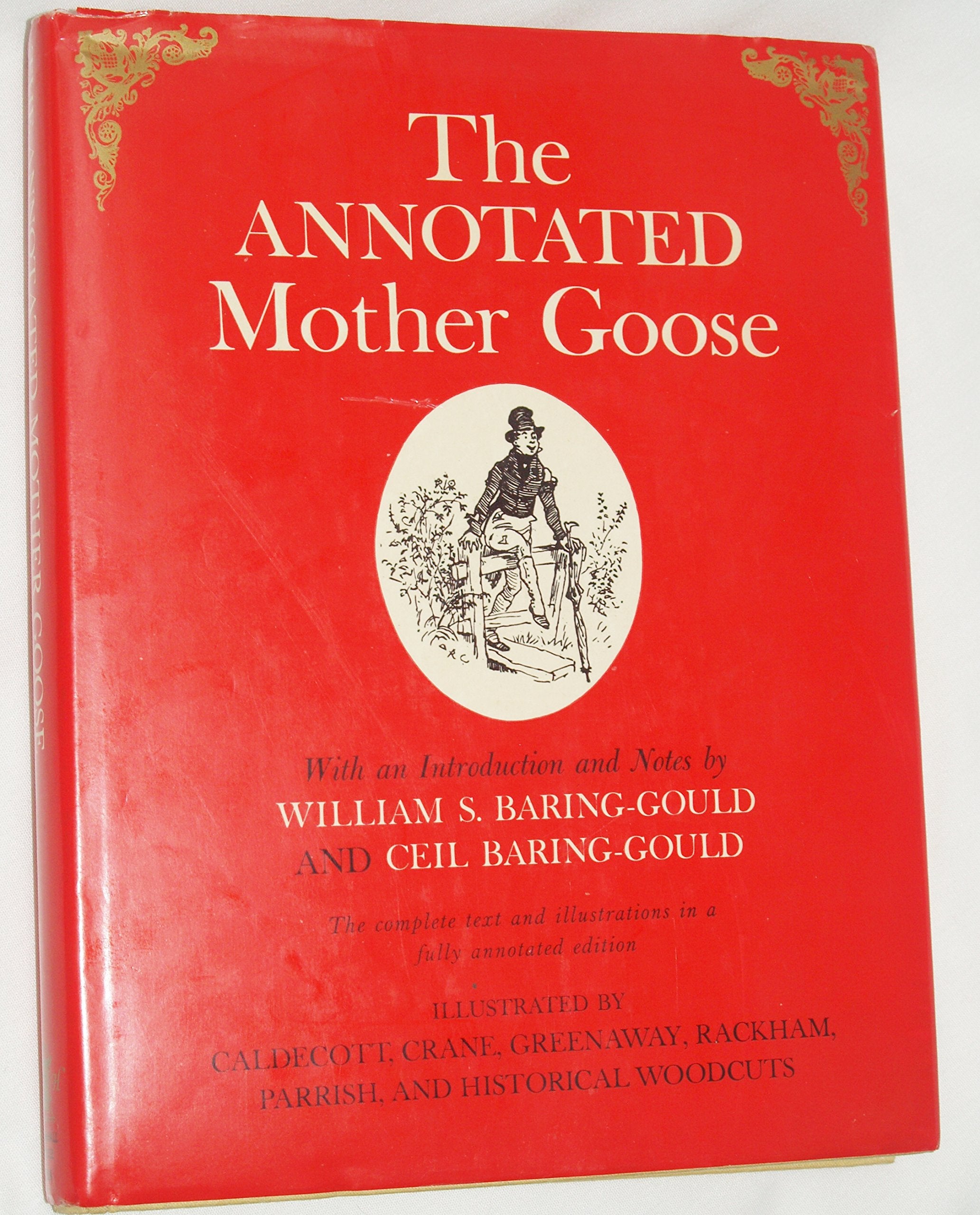 The Annotated Mother Goose: With An Introduction And Notes