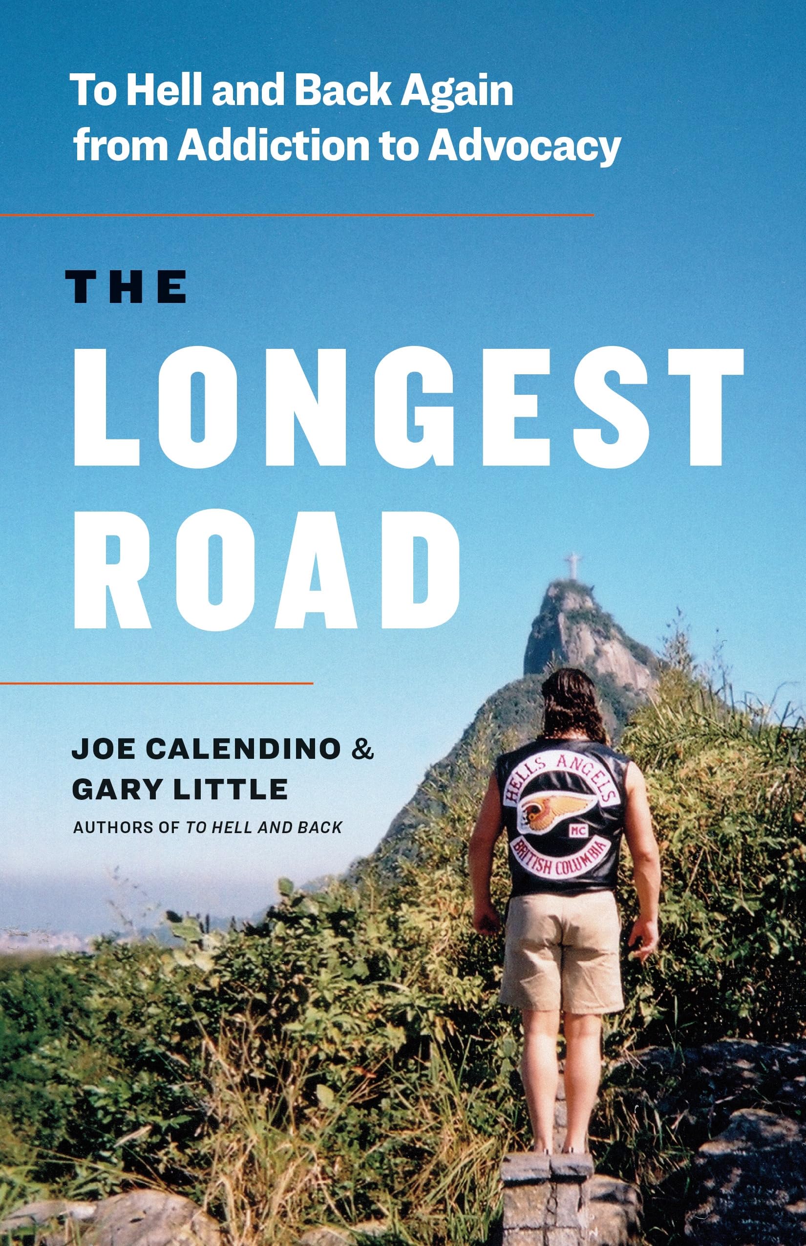 The Longest Road: To Hell and Back Again from Addiction to Advocacy,New
