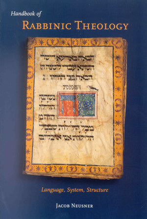 Handbook of Rabbinic Theology: Language, System, Structure,Used