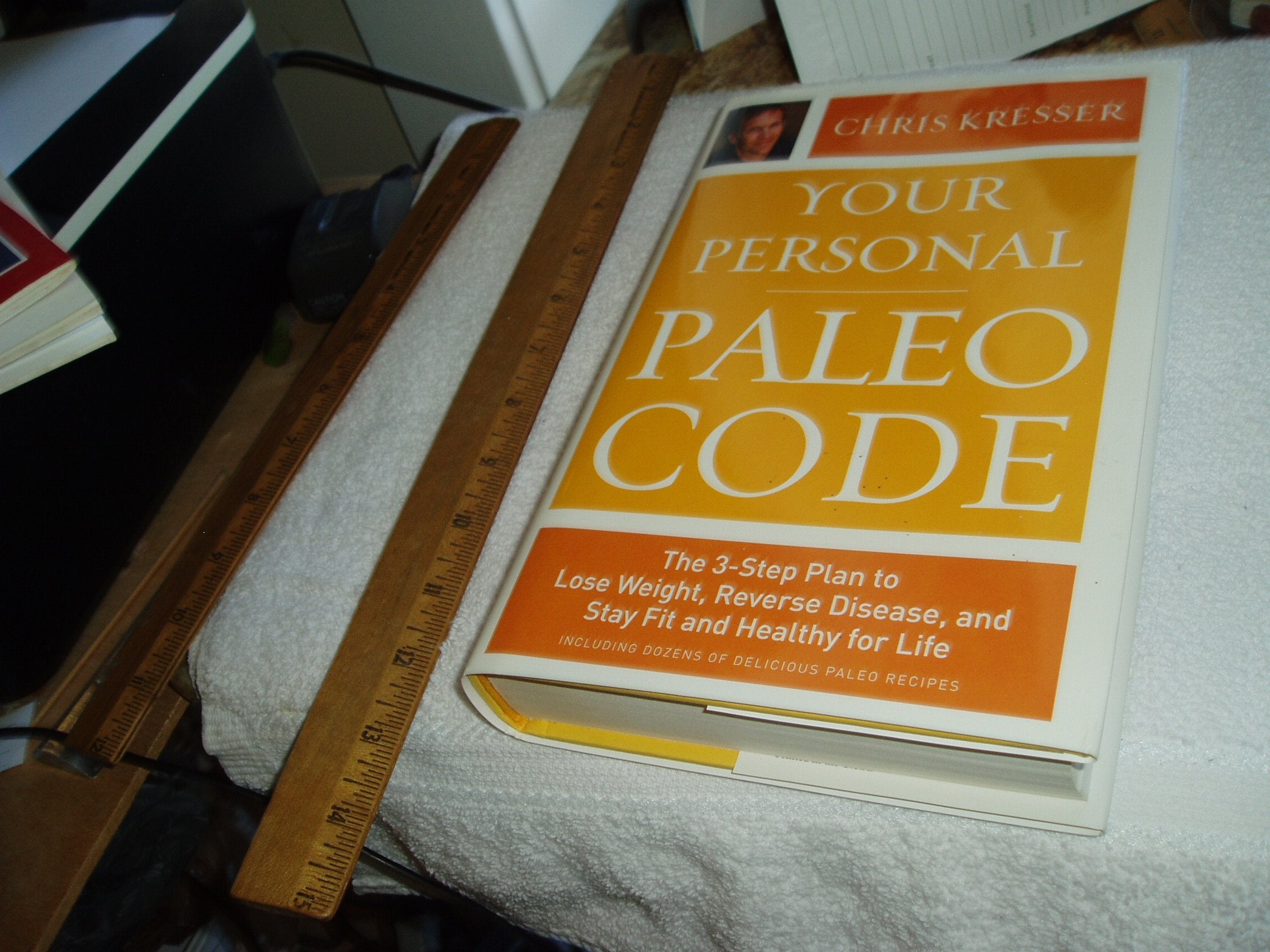 Your Personal Paleo Code: The 3Step Plan To Lose Weight, Reverse Disease, And Stay Fit And Healthy For Life-used