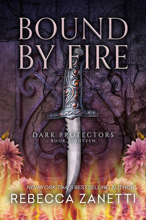 Bound By Fire (Dark Protectors)