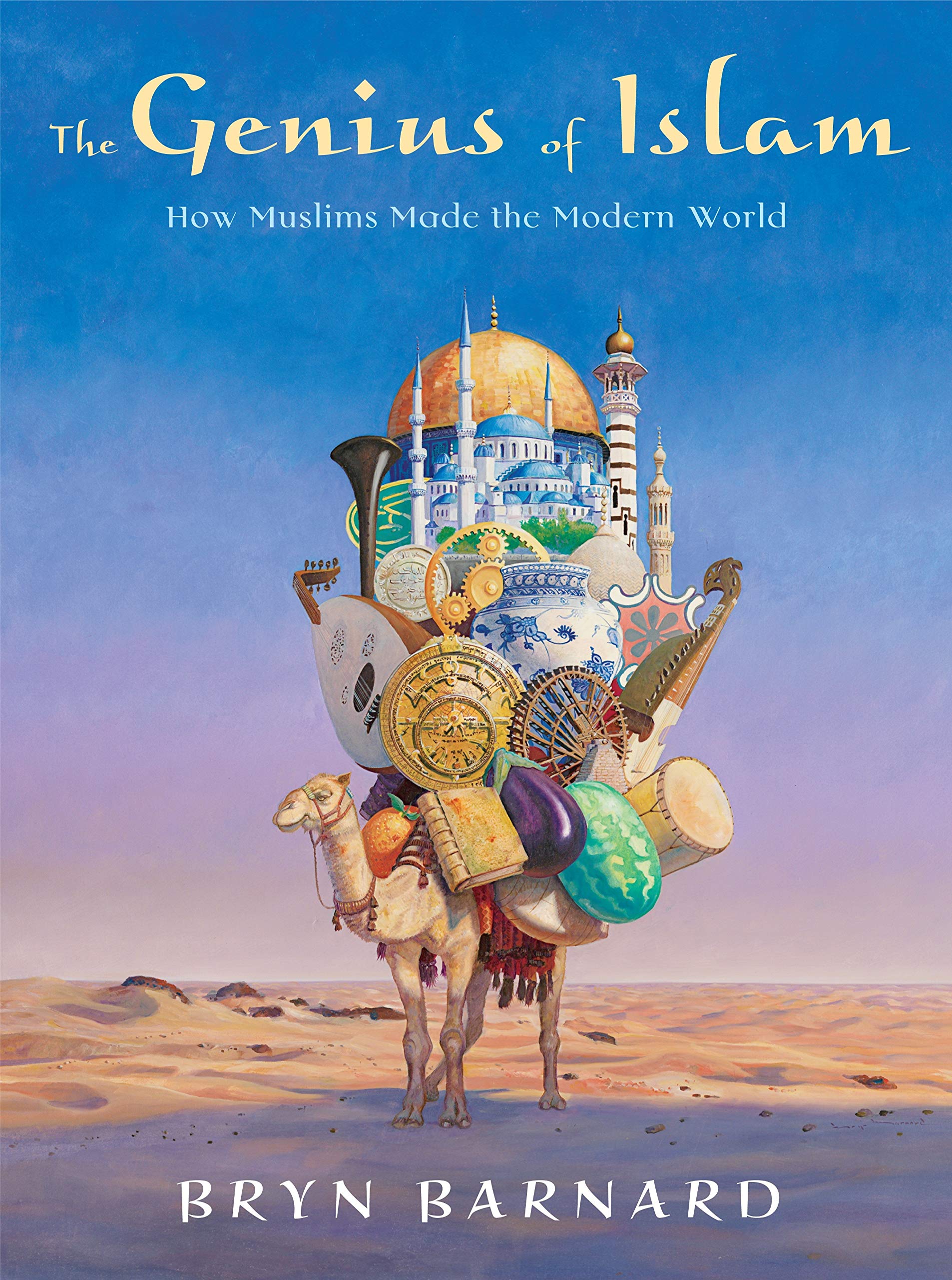 The Genius of Islam: How Muslims Made the Modern World,Used