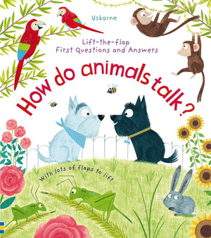 First Questions and Answers: How Do Animals Talk?,New