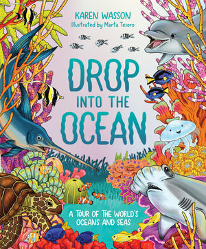 Drop into the Ocean: A Tour of the World's Oceans and Seas,New