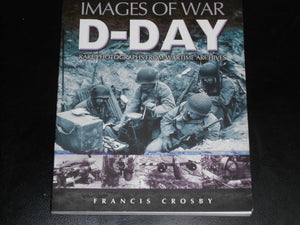 DDay: Rare Photographs from Wartime Archives (Images of War),Used