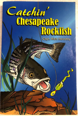 Catchin' Chesapeake Rockfish (Catchin' Chesapeake Rockfish, Volume 1),New