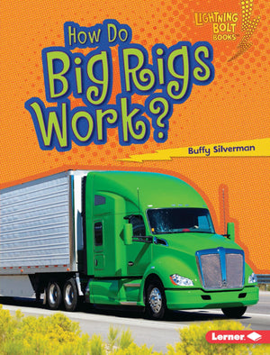 How Do Big Rigs Work? (Lightning Bolt Books   How Vehicles Work),Used