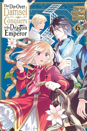 The DoOver Damsel Conquers The Dragon Emperor, Vol. 6 (Manga) (Volume 6)