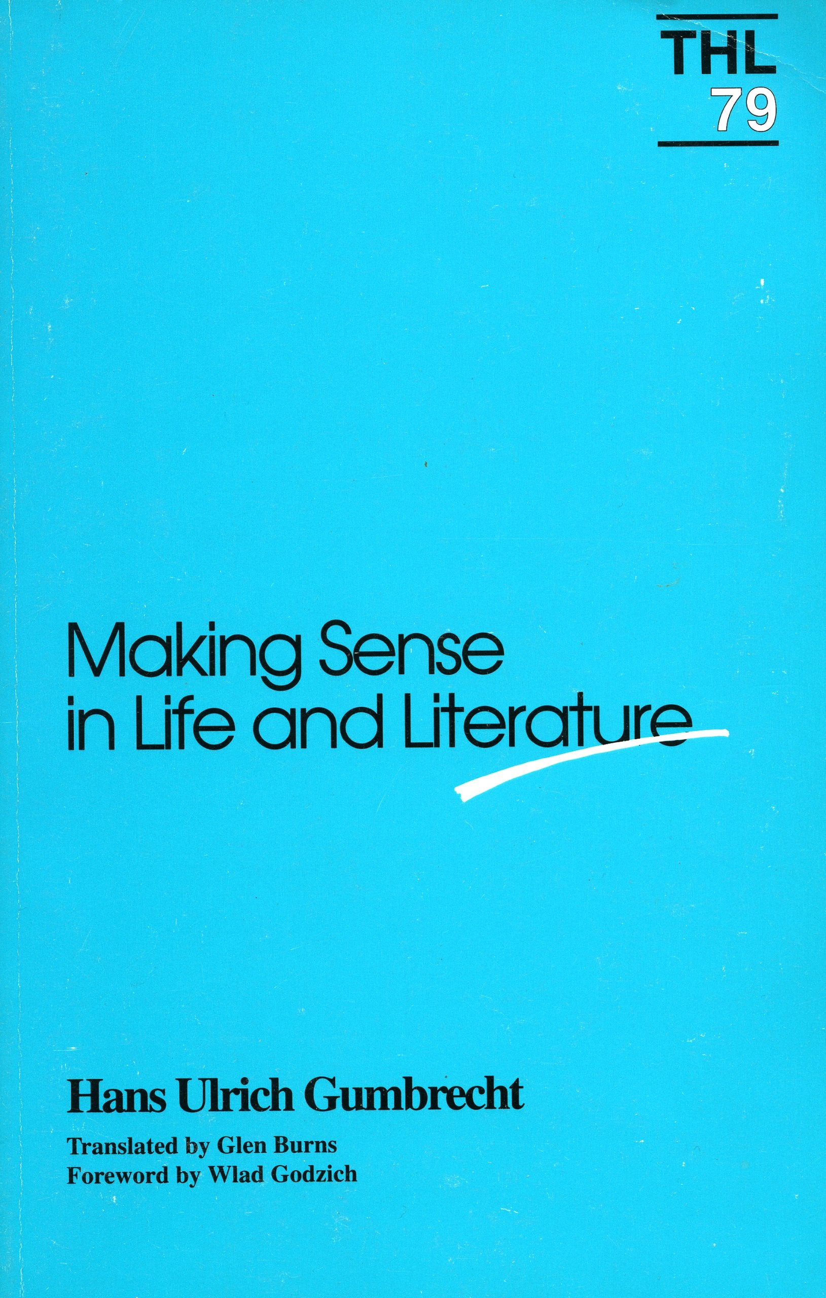 Making Sense In Life And Literature (Theory And History Of Literature V. 79) (Volume 79)
