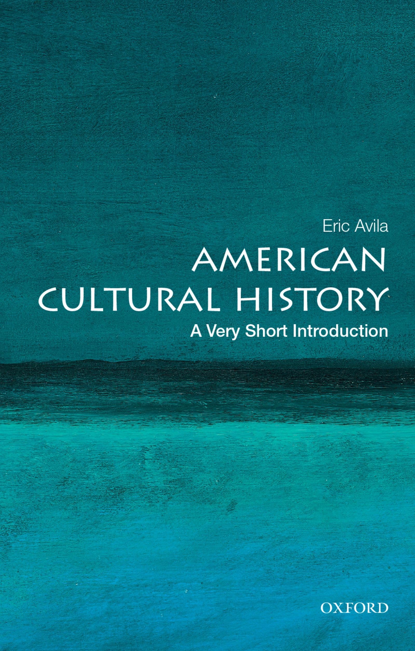 American Cultural History: A Very Short Introduction (Very Short Introductions),New