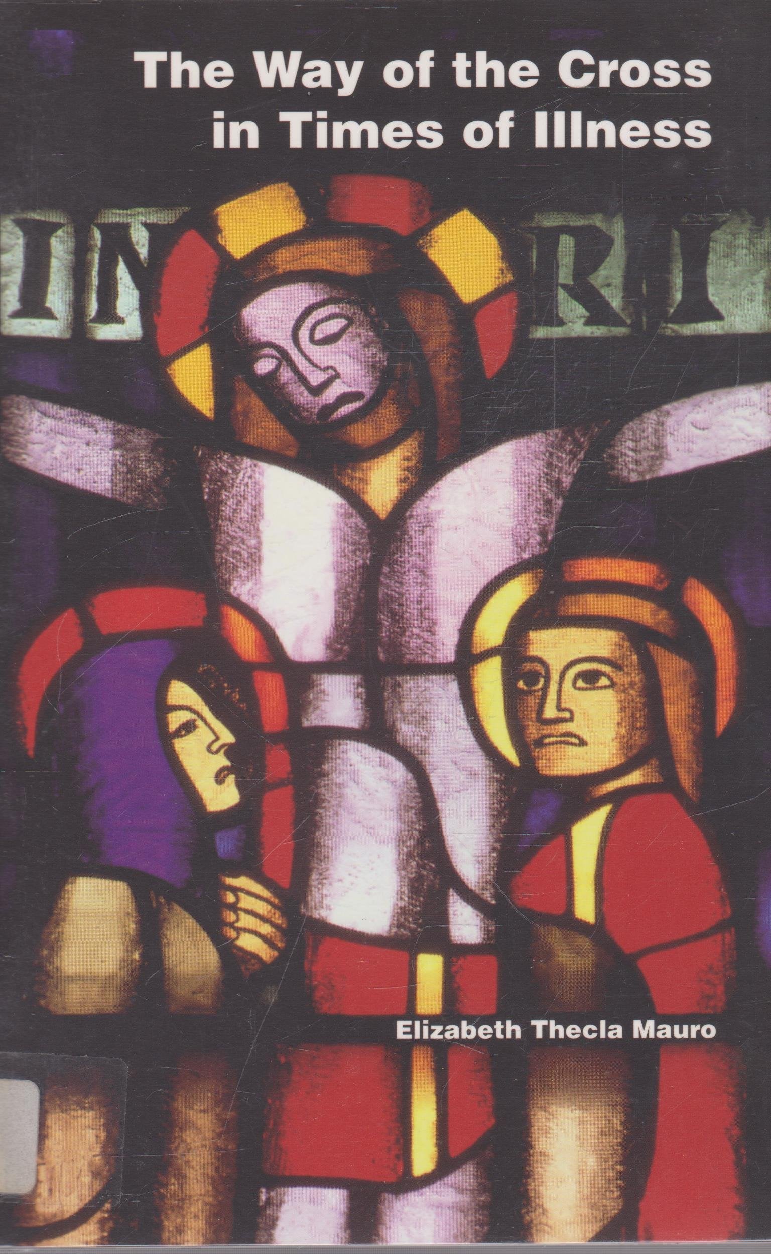 The Way Of The Cross In Times Of Illness,Used