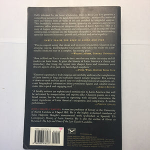 Born in Blood & Fire: A Concise History of Latin America, Second Edition