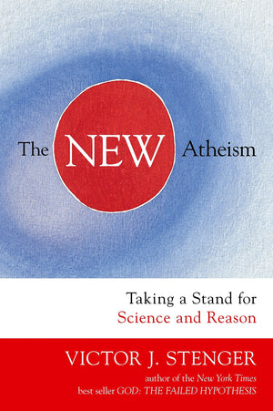 The New Atheism: Taking a Stand for Science and Reason,Used