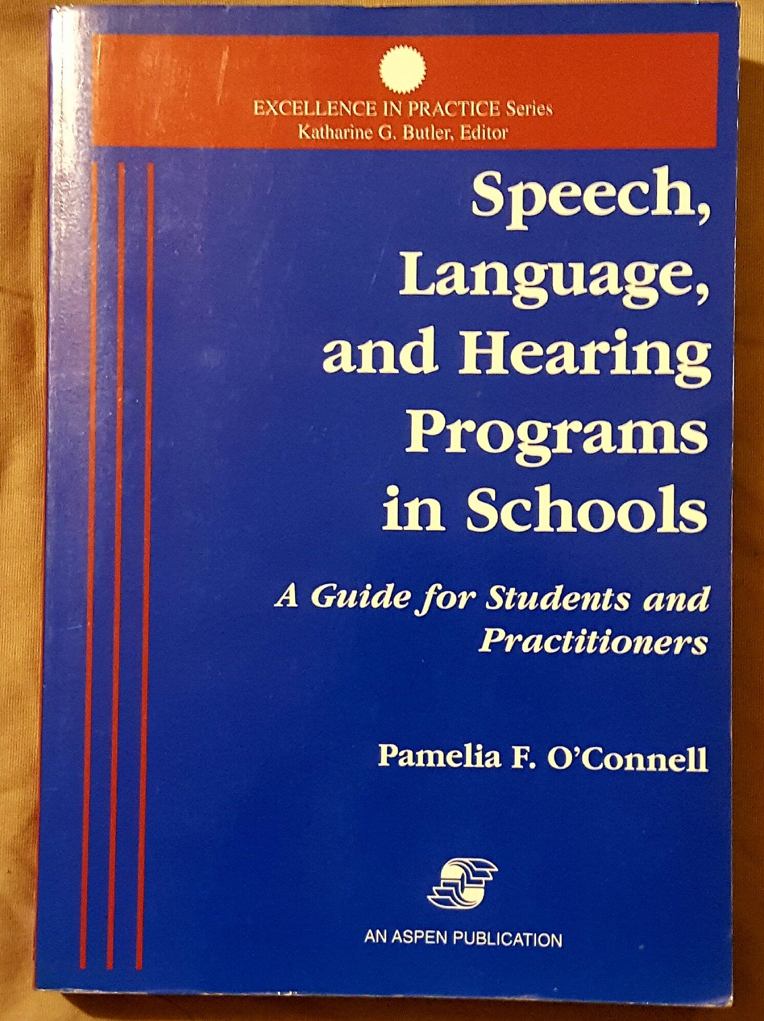 Speech, Language & Hearing Programs in Schools: A Guide for Students and Practitioners (EXCELLENCE IN PRACTICE),Used
