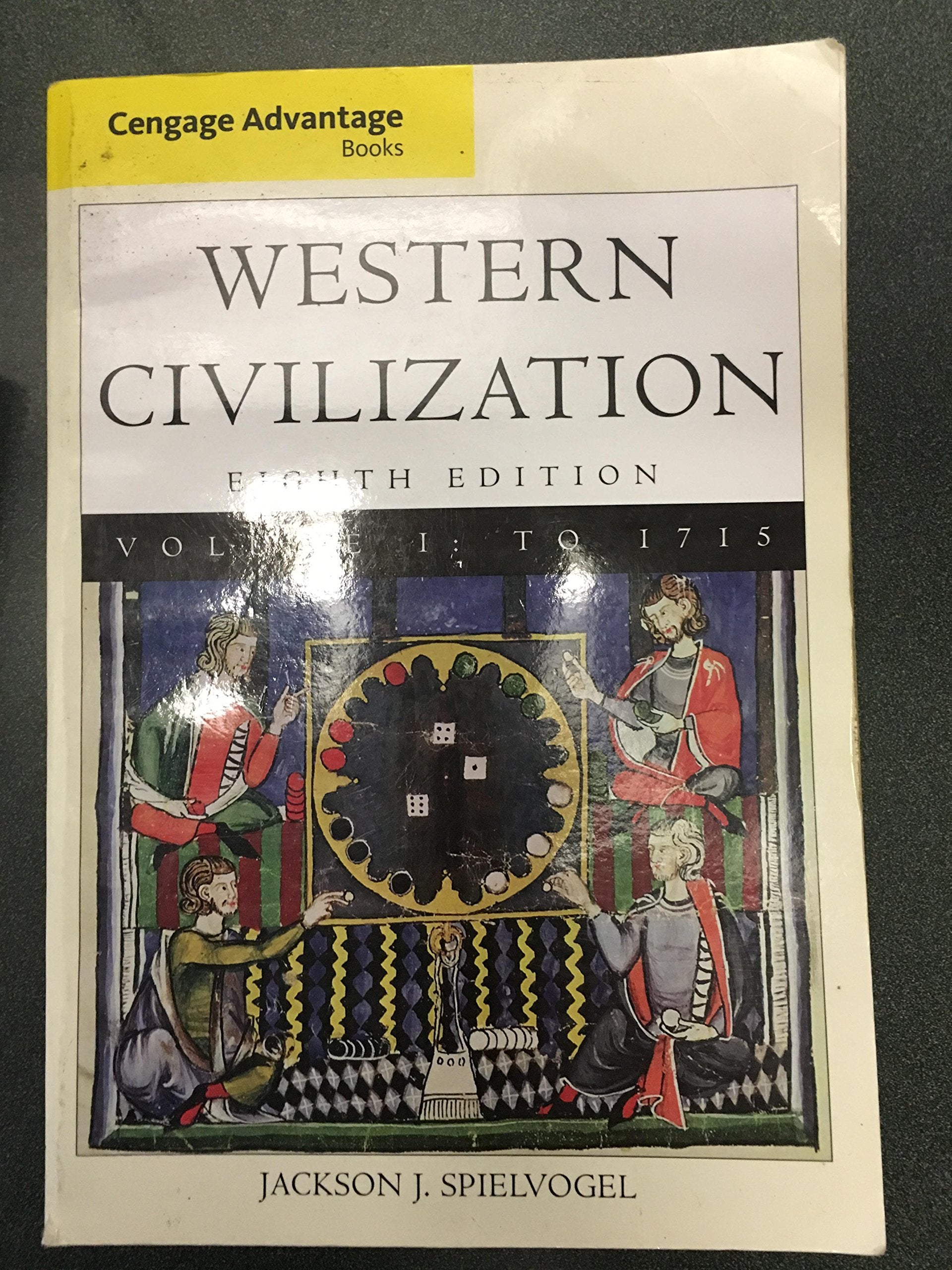 Cengage Advantage Books: Western Civilization, Volume I: To 1715,Used