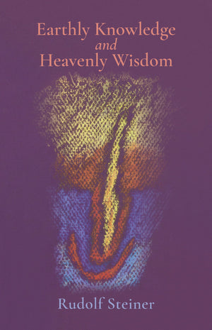 Earthly Knowledge and Heavenly Wisdom: (CW 221),Used