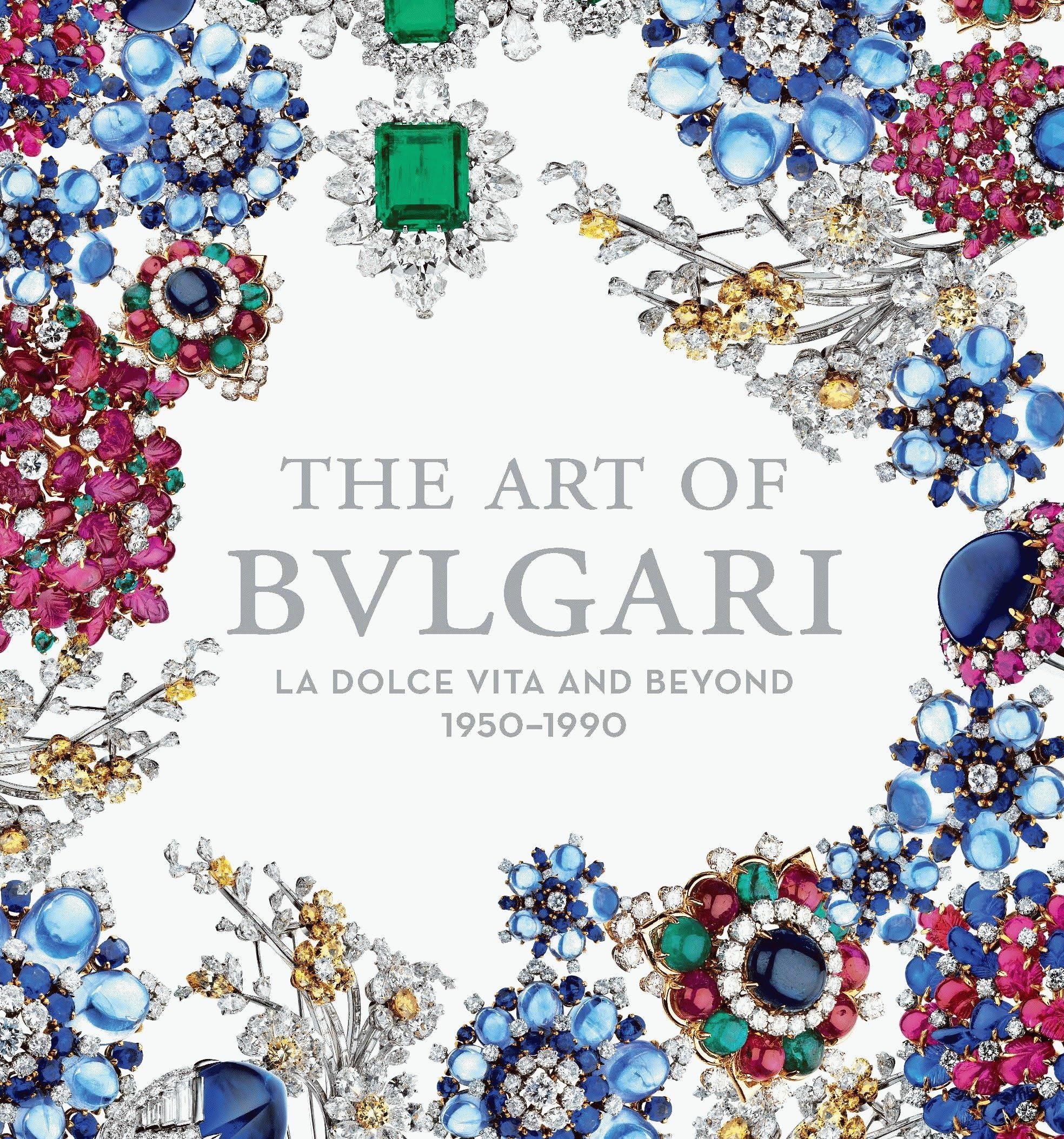 The Art of Bulgari: La Dolce Vita and Beyond,Used