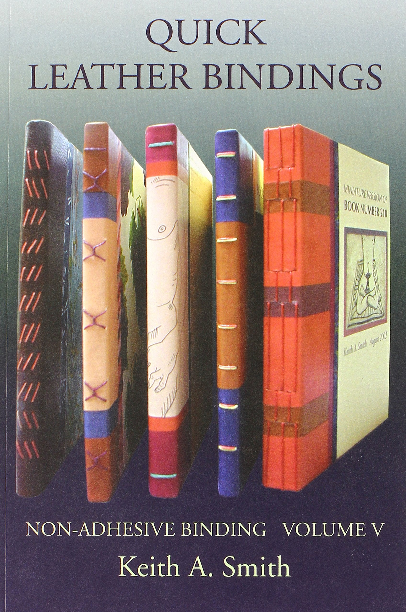 Quick Leather Bindings: Nonadhesive Binding Volume 5