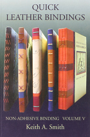 Quick Leather Bindings: Nonadhesive Binding Volume 5