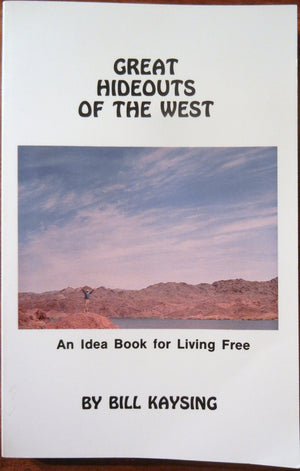 Great Hideouts of the West: An Idea Book for Living Free,Used