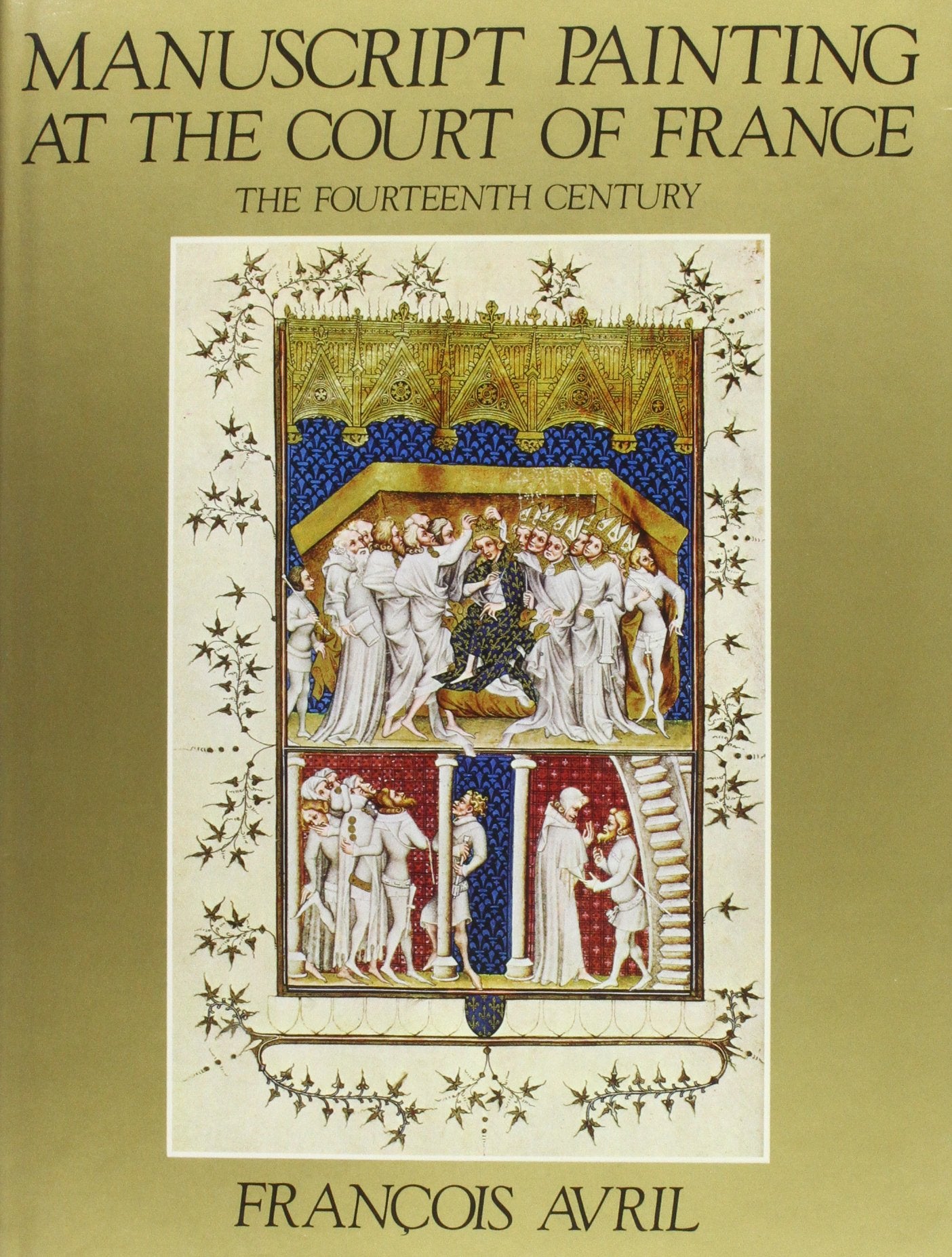 Manuscript Painting at the Court of France,Used