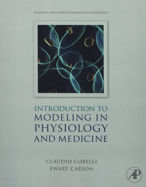 Introduction to Modeling in Physiology and Medicine (Biomedical Engineering),Used